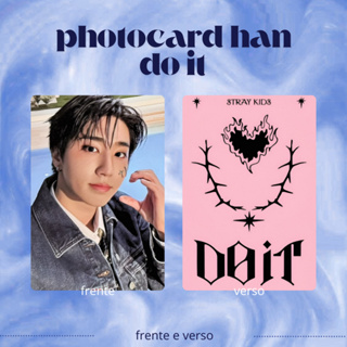 Photocard fanmade han jisung do it stray kids unitario em Oferta na Shopee