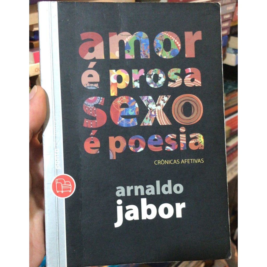 AMOR É PROZA S*XO É POESIA - ARNALDO JABOR (POCKET)