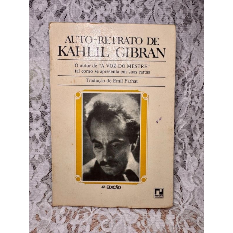 Livro Auto-Retrato de Kahlil Gibran - Tradução Emil Farhat - Editora Record - Filosofia e Cartas