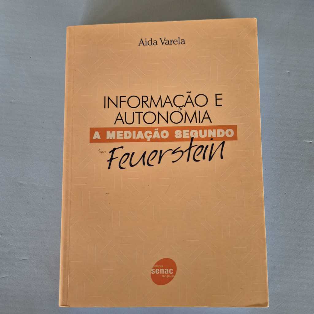 Livro: Informação e Autonomia a Mediação Segundo Feurstein de Aida Varela