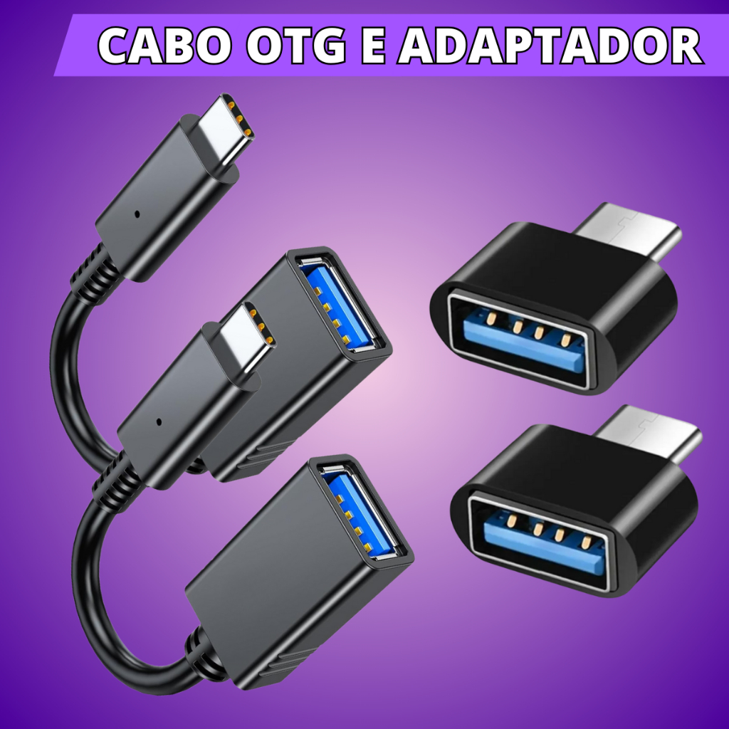 Cabo Adaptador Otg Usb Micro Usb Usb-C Pendrive 2.0 3.0 Celular - Escolha Seu Kit