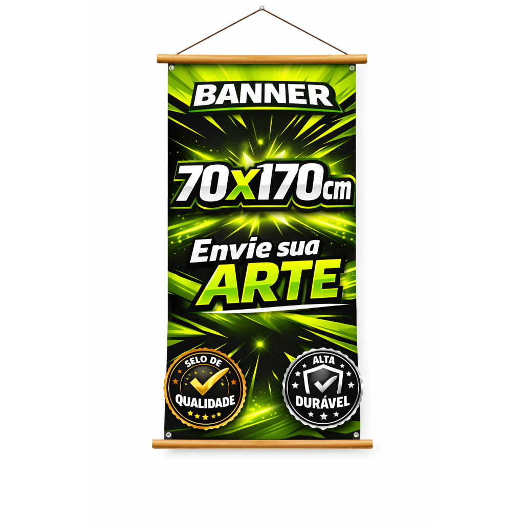 Banner ou lona com ilhós I Tamanho Premium: 70x170cm I Melhor opção do mercado