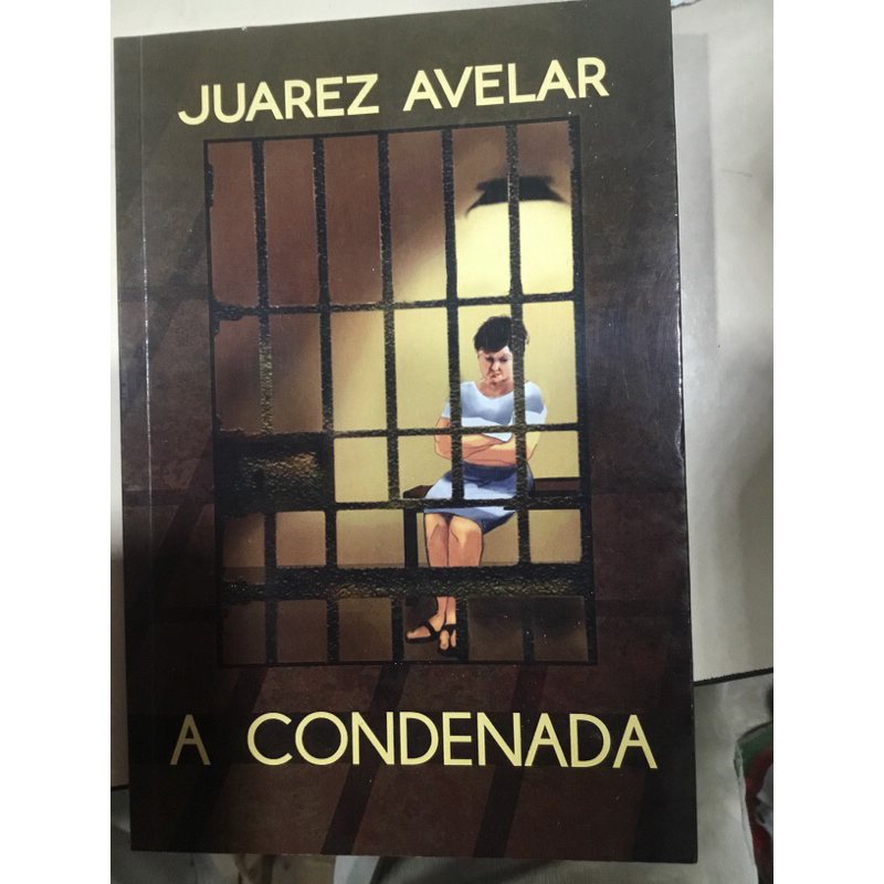 A condenada, de Juarez Avelar / Autografado pelo autor