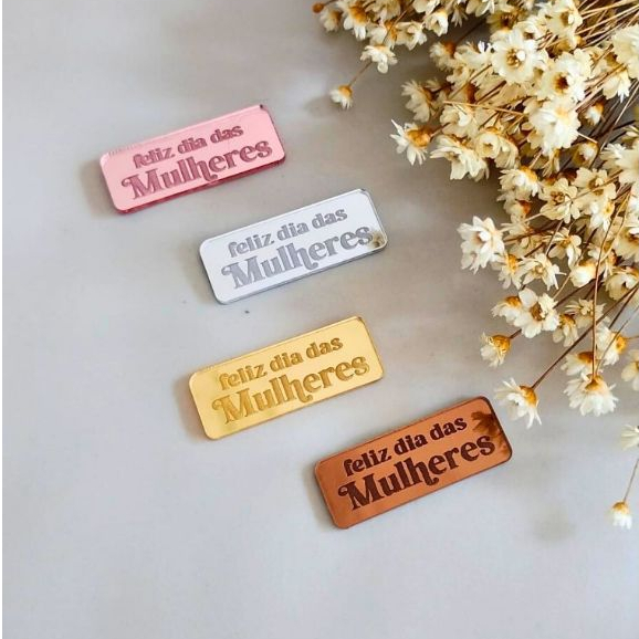 Aplique/Tag em Acrílico Espelhado - Feliz dia das Mulheres Lembrancinhas Personalização Festa em Oferta na Shopee