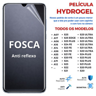 Pelicula Hidrogel S26, S24, S20, S25 FOSCA PREMIUM Flexível para Samsung Linha A e S