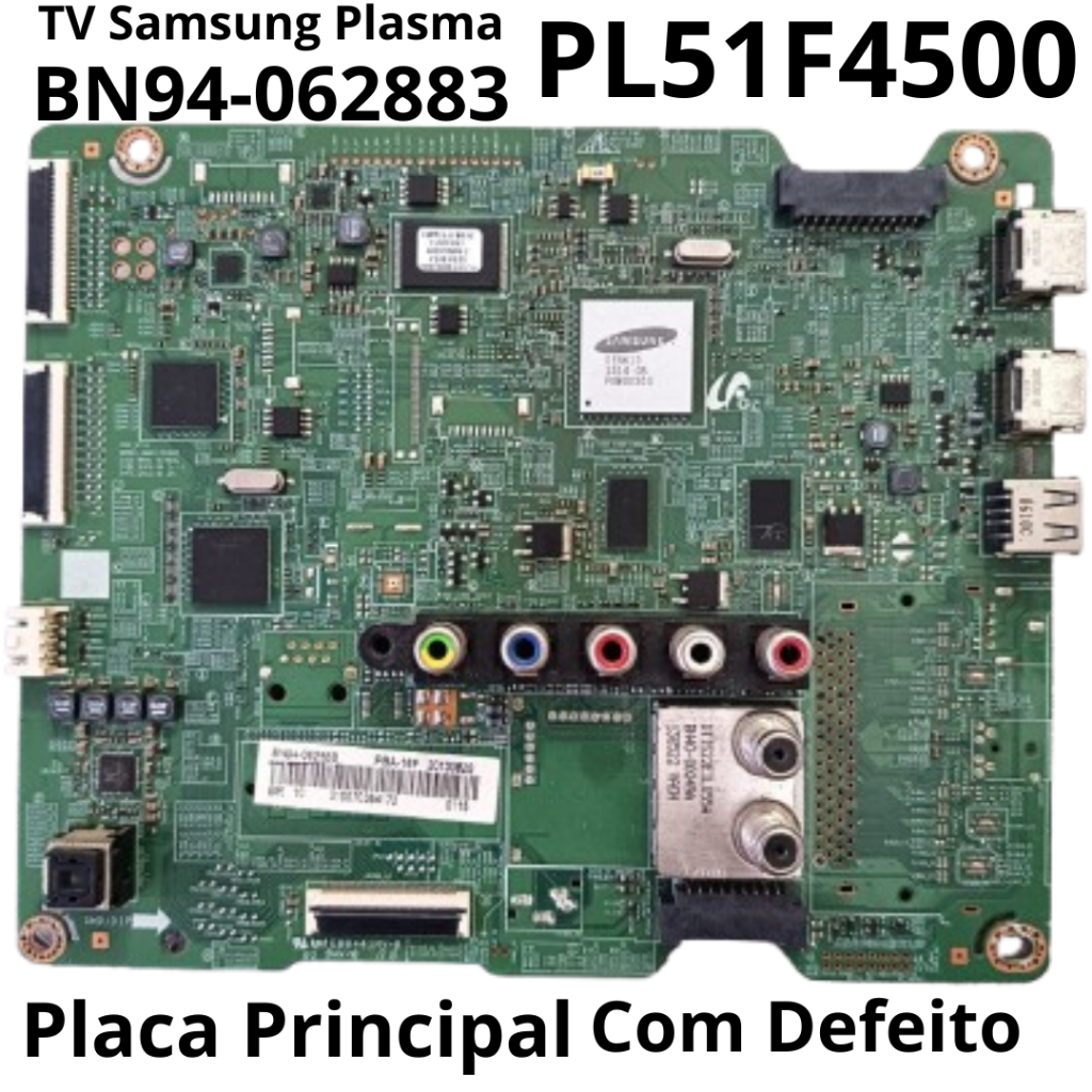 3043 Placa Principal para tv Samsung PLASMA Modelo: PL51F4500 Com defeito