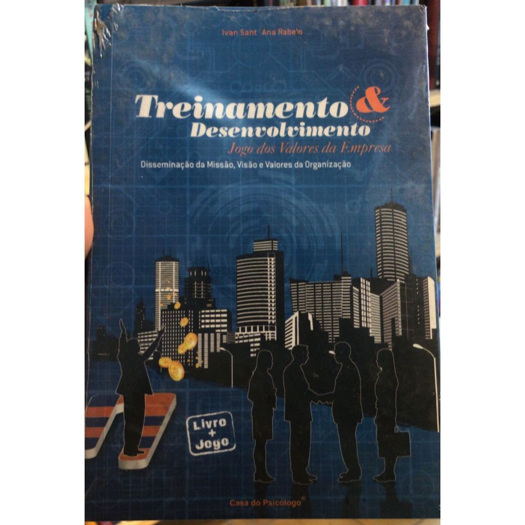 TREINAMENTO E DESENVOLVIMENTO - JOGO DOS VALORES DA EMPRESA - IVAN SANT'ANA RABELO - LIVRO LACRADO