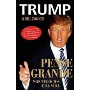 Livro Pense grande nos negócios e na vida - Donald Trump