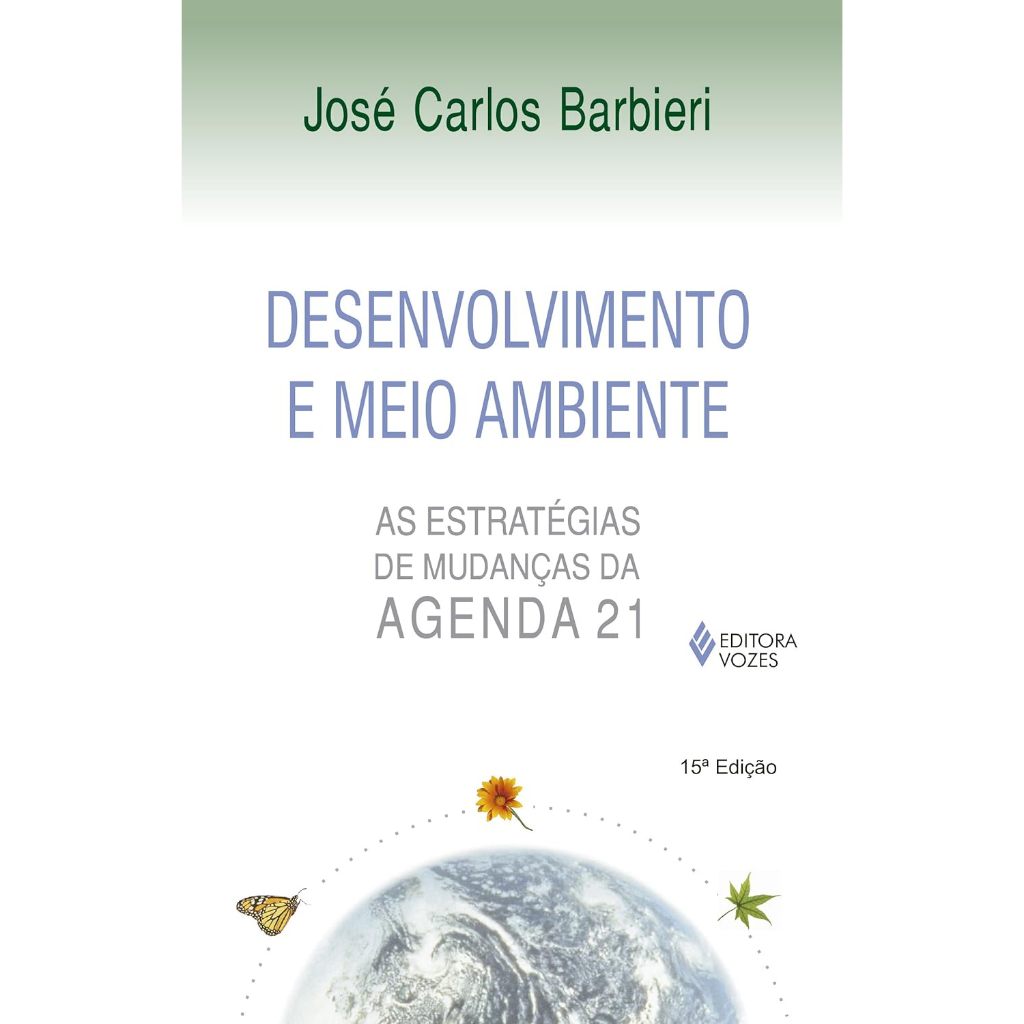 Desenvolvimento E Meio Ambiente - José Carlos Barbieri - Editora Vozes (Usado)
