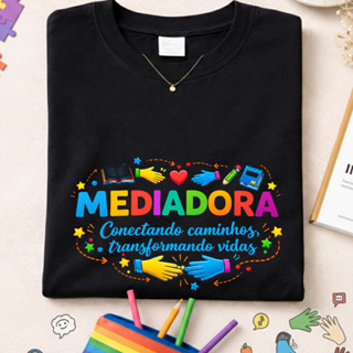 Camiseta Mediadora Educação Inclusiva Feminina Algodão em Oferta na Shopee