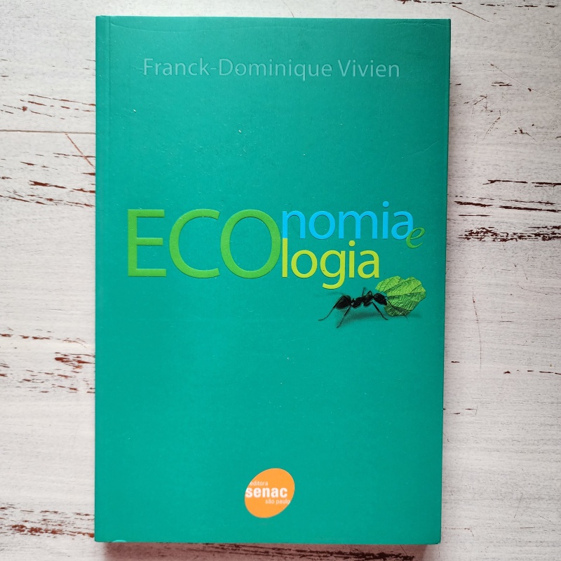 Economia de Ecologia – leitura atual sobre meio ambiente e economia