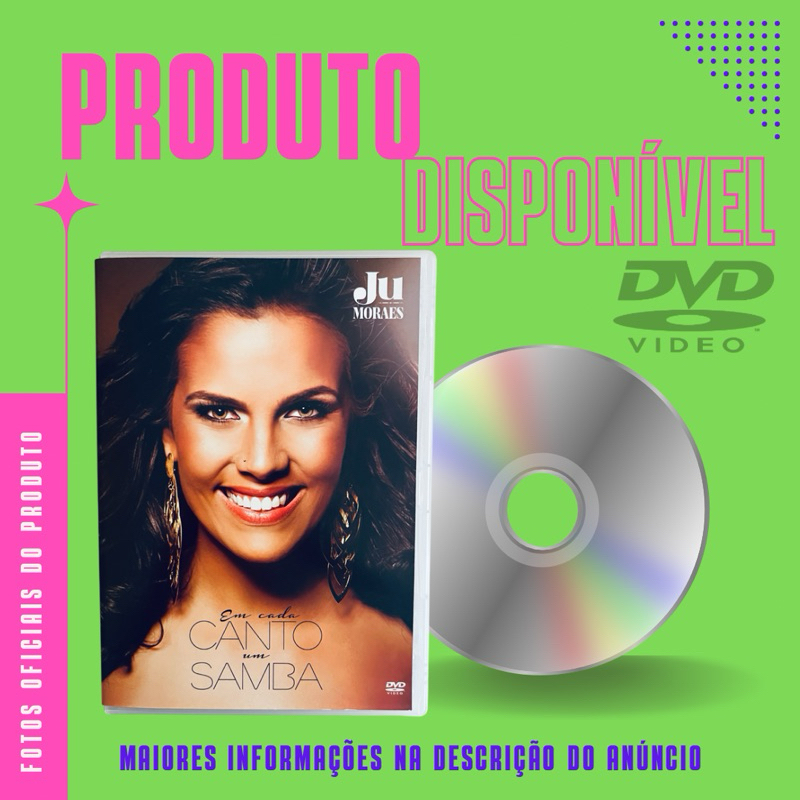 DVD JU MORAES -  EM CADA CANTO UM SAMBA (Part. Cláudia Leitte, Carlinhos Brown)