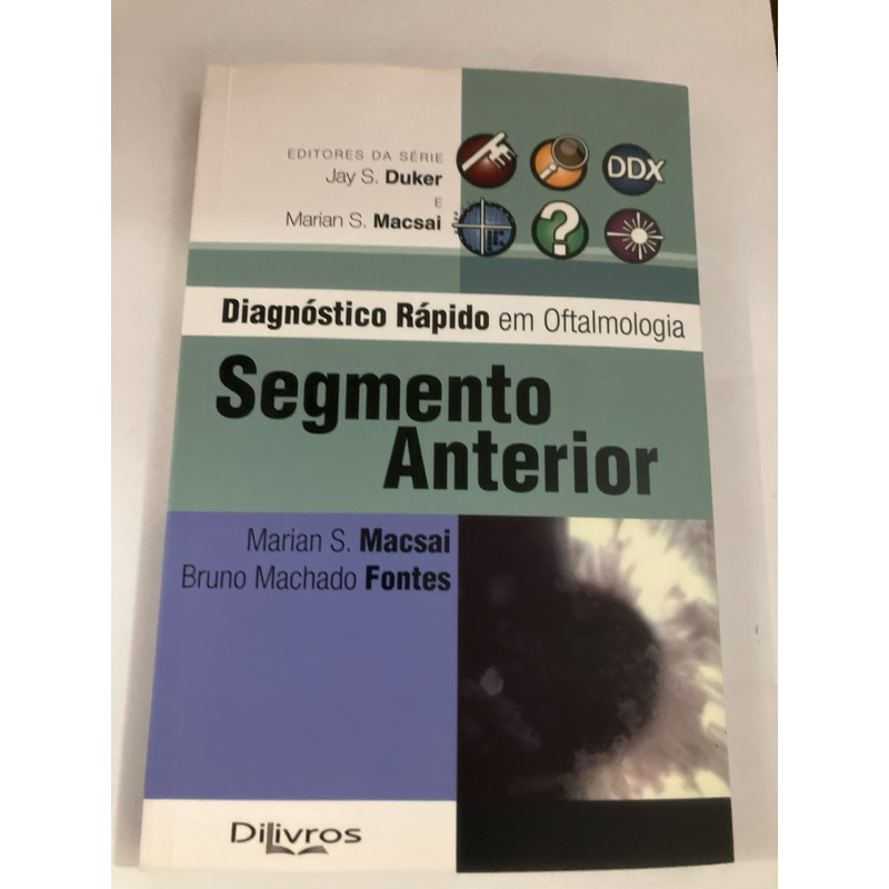 Diagnostico Rápido em oftalmologia Segmento Anterior