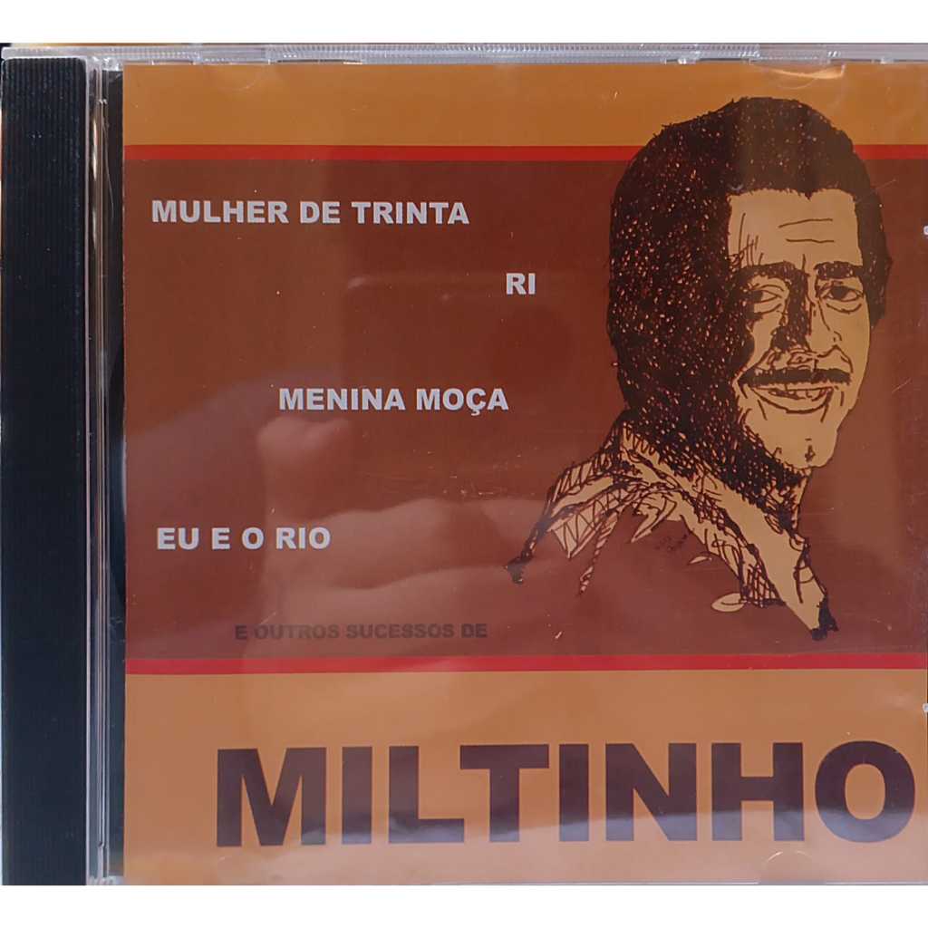 CD - Miltinho Mujlher de Trinta Ri Menina Moça Eu e o Rio