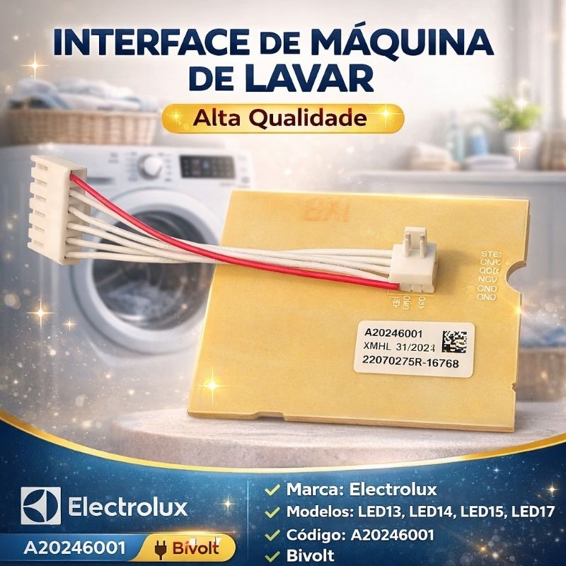 Placa Interface para Lavadora *Electrolux* - Modelos: LED13, LED14, LED15, LED17 - Código: A20246001 - Bivolt