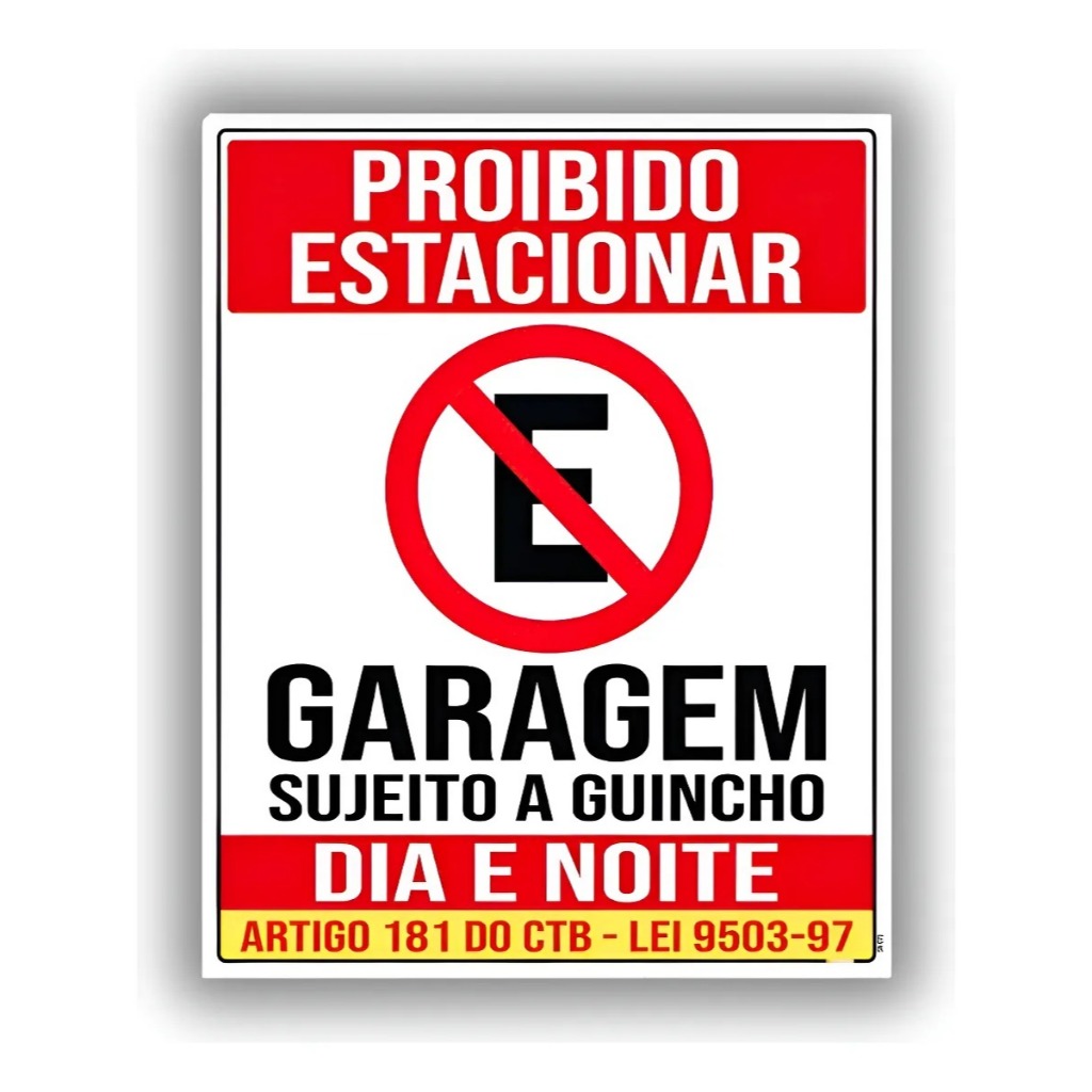 Adesivo Proibido Estacionar Garagem Guincho Lei 20x30 Ps 1mm