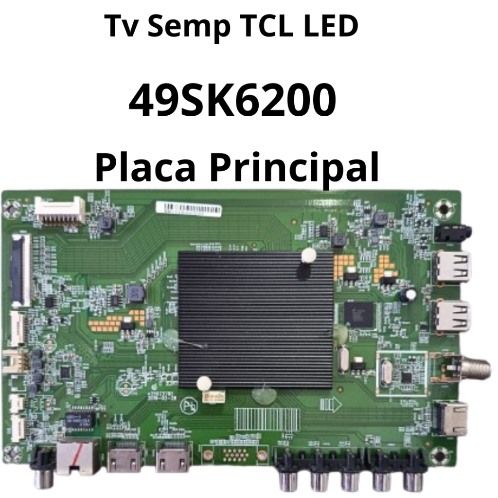 3164 Placa Principal para tv Semp TCL LED Modelo: 49SK6200