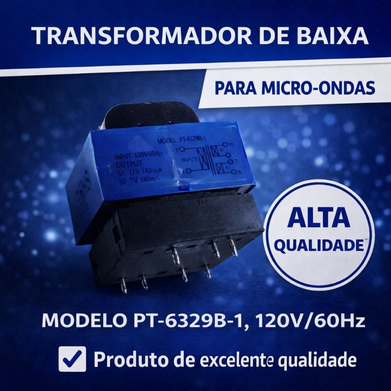 Transformador de Baixa para Micro-ondas - Modelo: PT-6329B/PT-6329B-1 - 120V/60Hz - 110ma, 180ma
