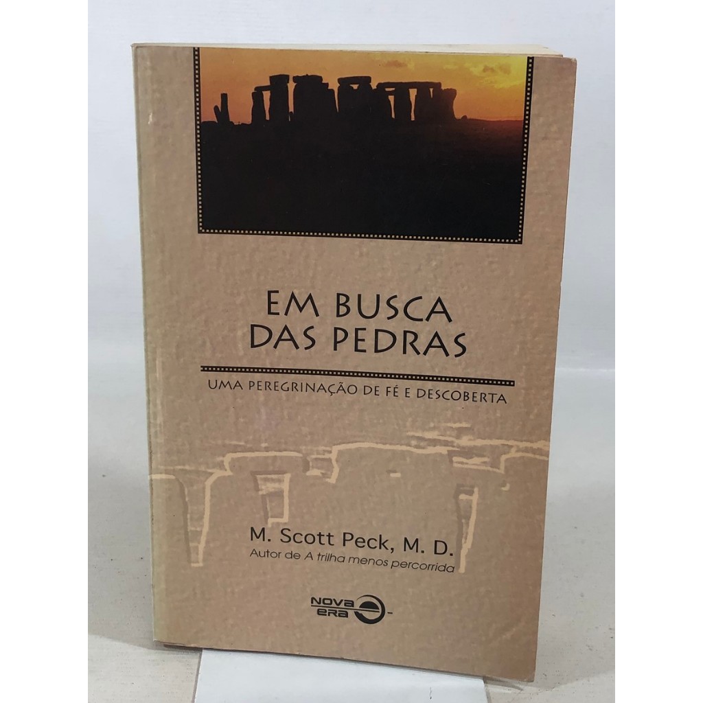 Livro Em Busca Das Pedras M. Scott Peck Editora Nova Era B084