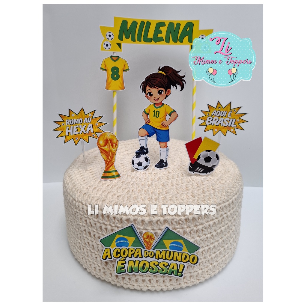 Topper Topo de Bolo Futebol Brasil Copa do Mundo Menina Feminino Rumo ao Hexa - Aniversário Decoração de Bolo
