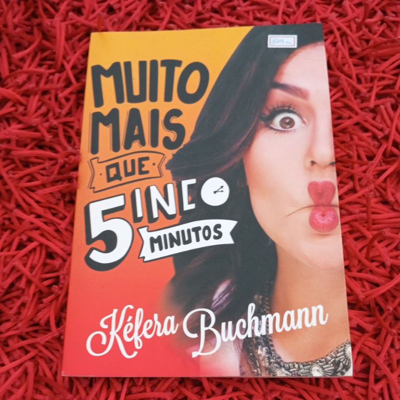 Muito mais que 5 minutos  Kéfera Buchmann ( 3415m/829n)