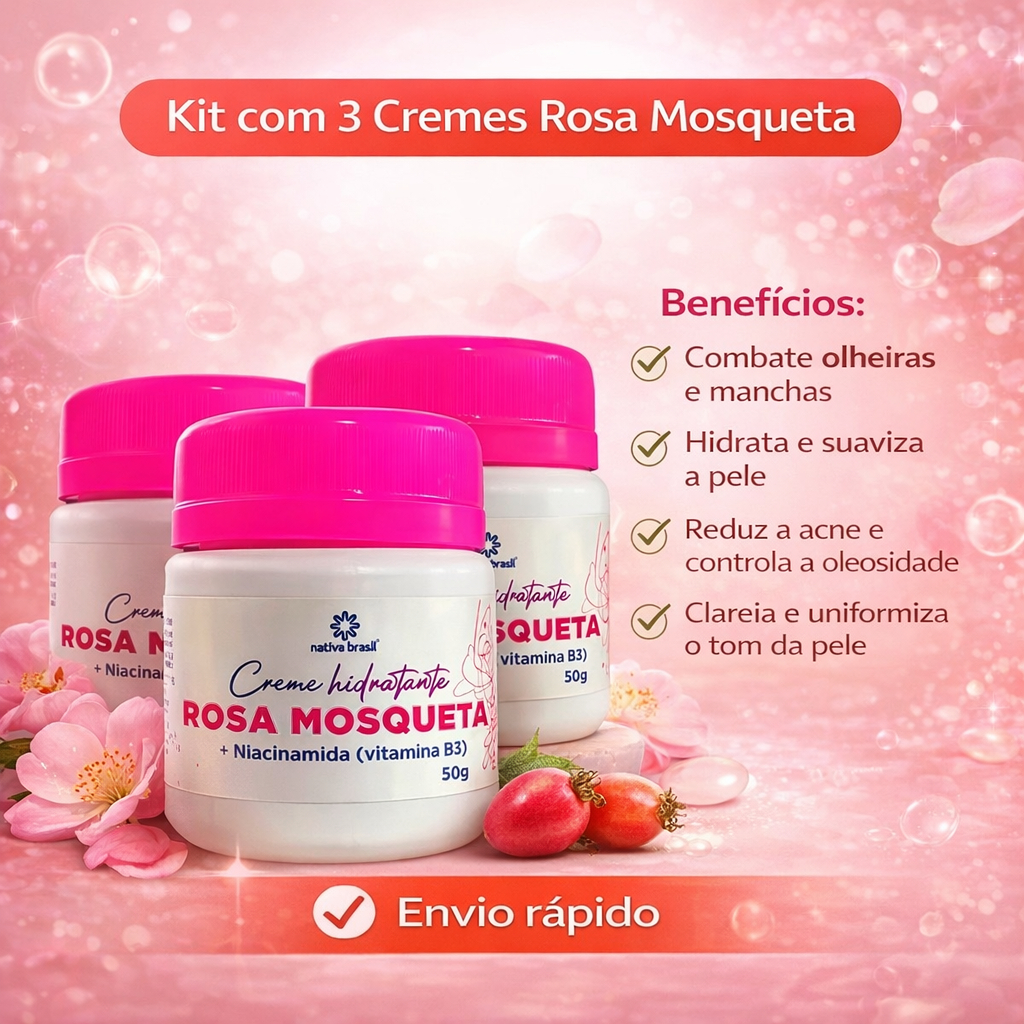 Kit com 3 Cremes Hidratante Facial de Rosa Mosqueta + Niacinamida (Vitamina B3) 50g - Nativa Brasil - Clareia e Hidrata em Oferta na Shopee