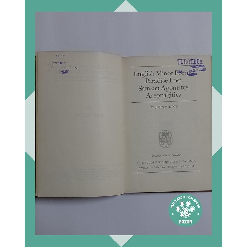 Livro: English Minor Poems Paradise Lost Samson Agonistes Areopagitica Autor(a): John Milton