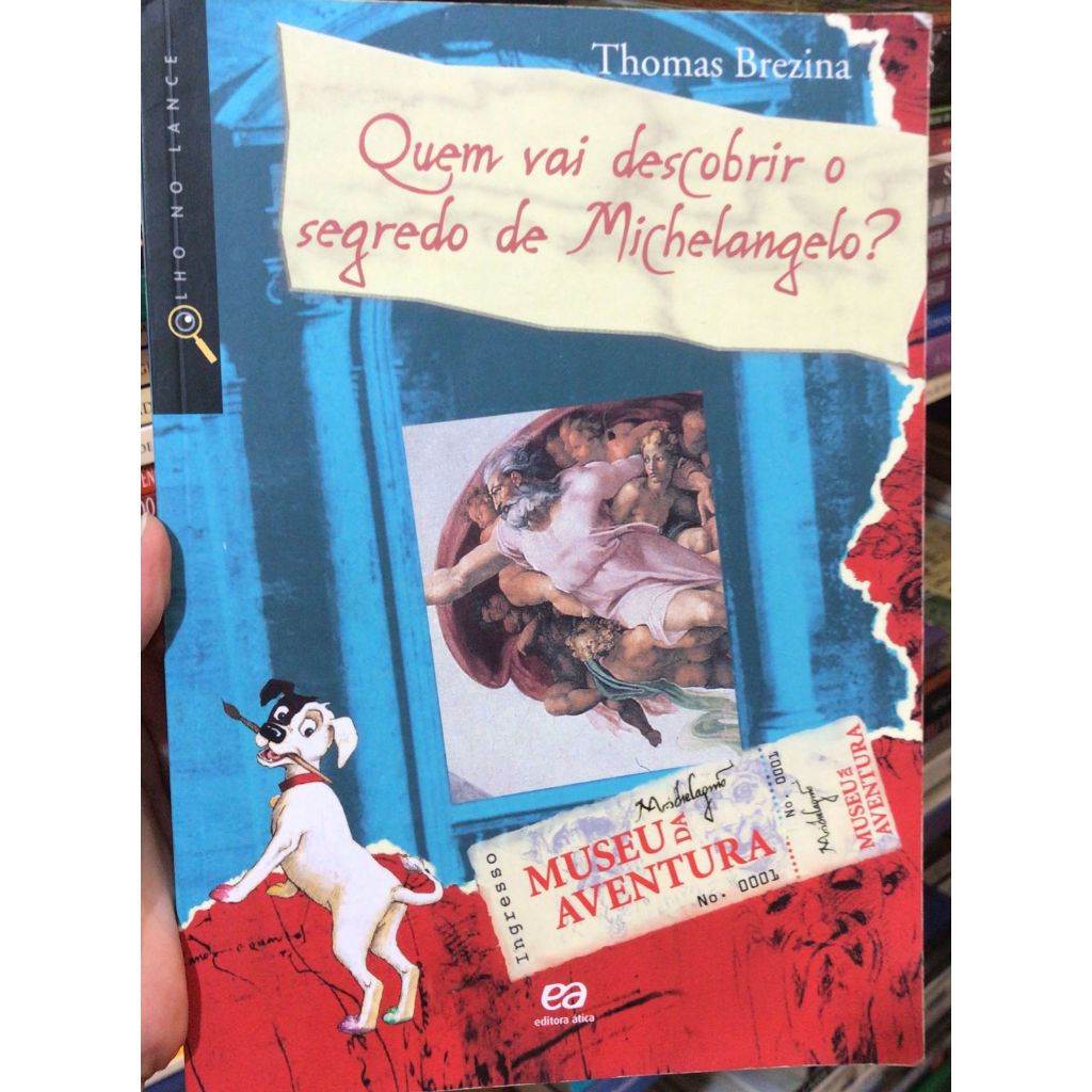 QUEM VAI DESCOBRIR O SEGREDO DE MICHELANGELO?	THOMAS BREZINA