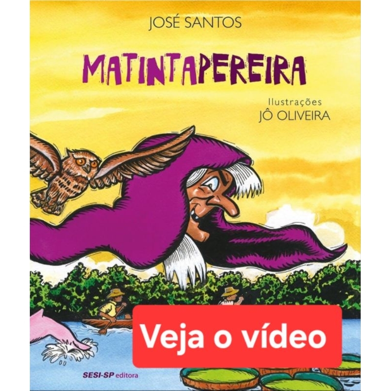 (Veja o vídeo) - Livros USADOS: Matintapereira- José Santos [Quem Lê Sabe Por quê]