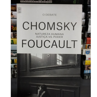 Natureza Humana - justiça vs poder - Chomsky - Foucault - O debate