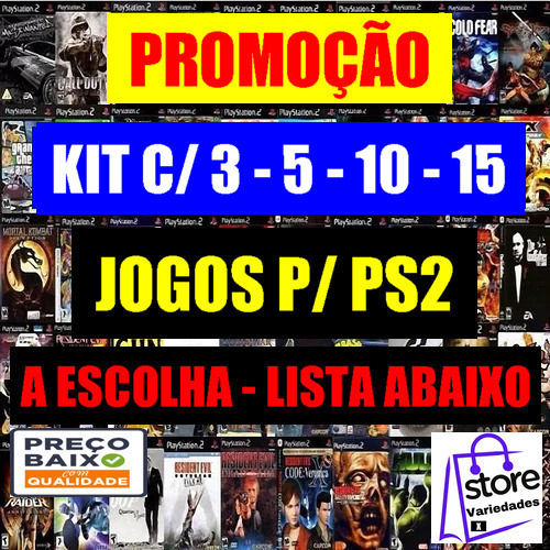 Jogos PS2 Kit C/ 3 - 5 - 10 - 15 Unidades Informe As Escolhas No chat Jogos PS2 Kit C/ 3 - 5 - 10 - 15 Unidades Informe As Escolhas No chat
