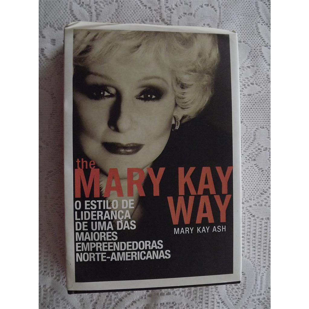 Livro The Mary Kay Way - Mary Kay Ash - Livro em português