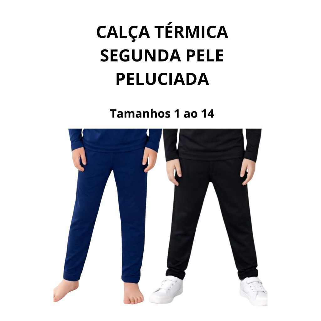 Calça Térmica Infantil Juvenil Menino e Menina Segunda Pele Peluciada 1 ao 14 Confortável Inverno em Oferta na Shopee