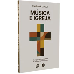 Música e Igreja - Mariane Godoi