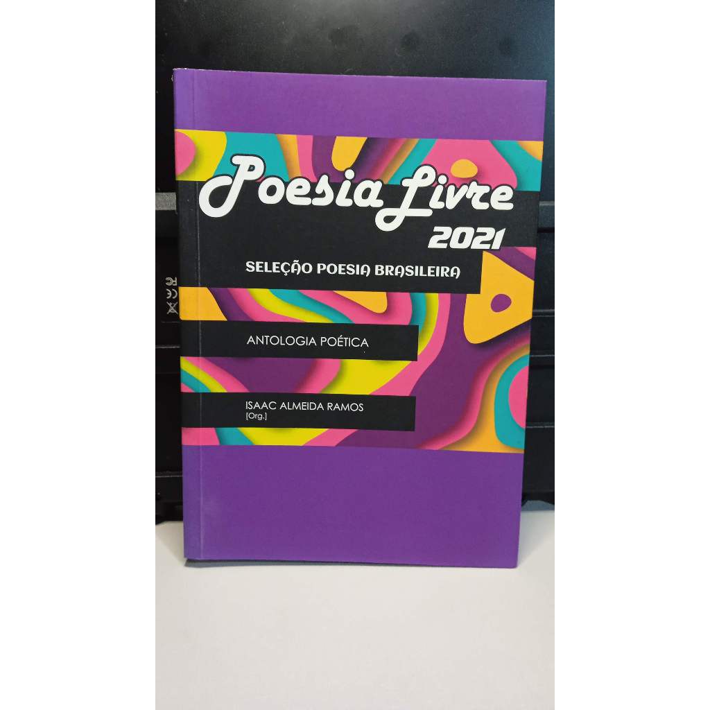Livro Antologia poética - Poesia livre 2021: seleção poesia brasileira - Isaac Almeida Ramos (org.)