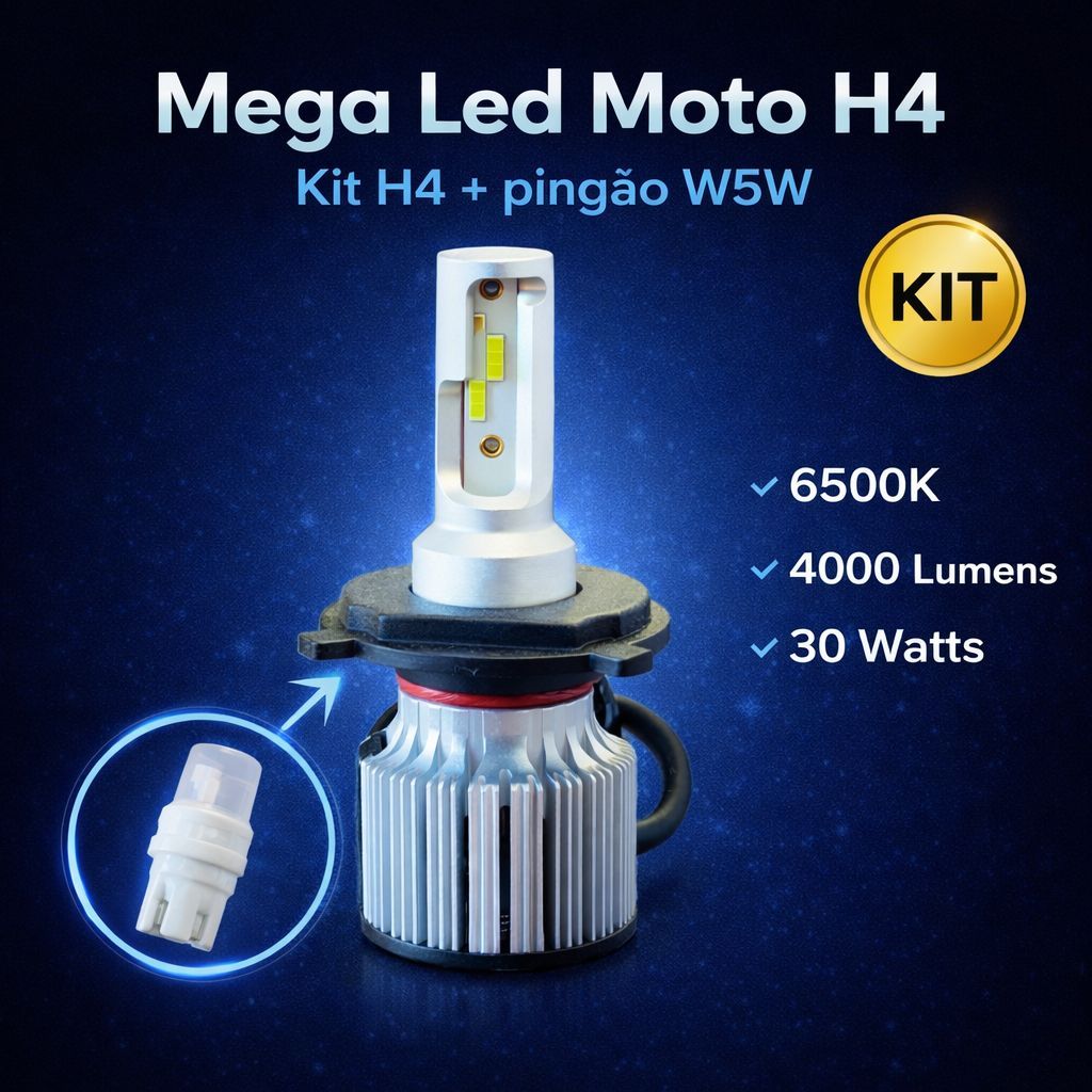 Kit Mega Led para Moto H4 + pingão W5W 4000 Lumens 6500 K 30 Watts - Forte Premium