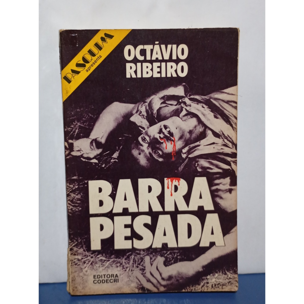 Barra Pesada - Octávio Ribeiro - Pasquim Apresenta - Ed. Codecri
