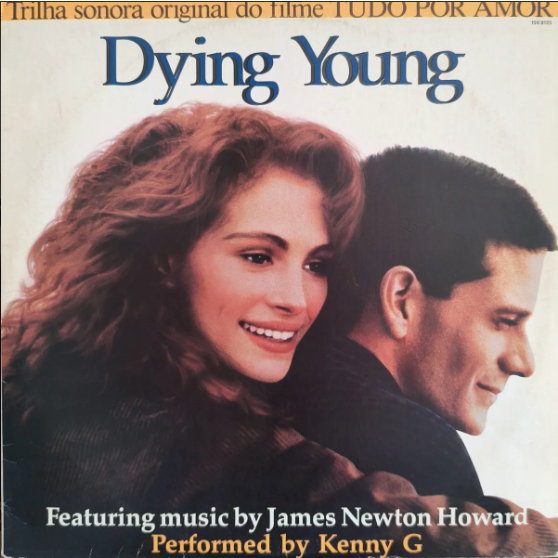 LP Kenny G - Dying Young - Filme Tudo Por Amor - Vinil