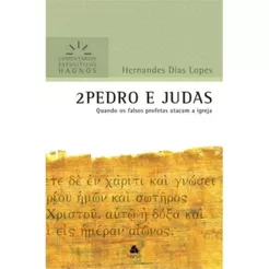 2 Pedro E Judas - Comentários Expositivos Hagnos | Hernandes Dias Lopes | Hagnos