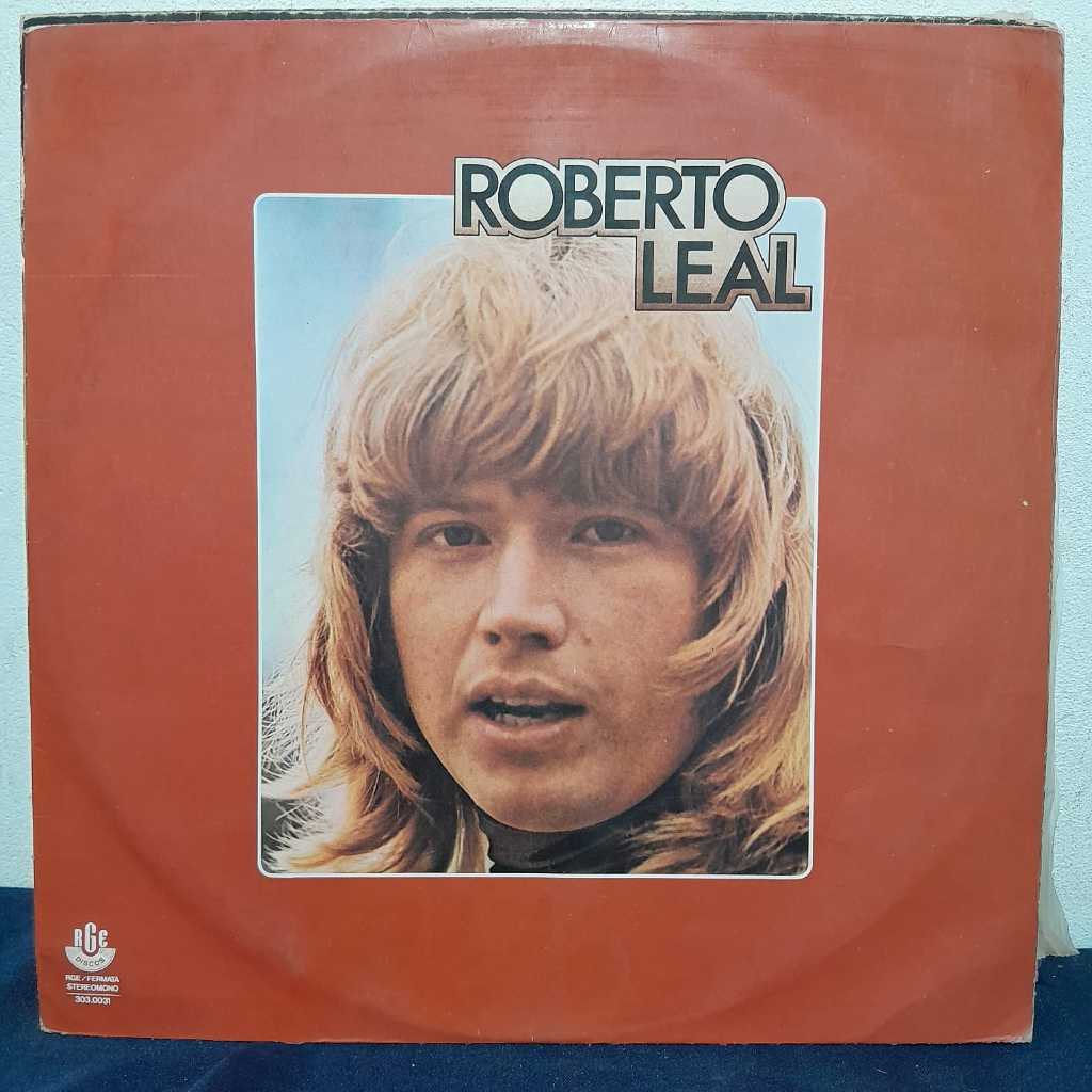 LP ROBERTO LEAL 1975 / ÁLBUM CLÁSSICO DO CANTOR PORTUGUÊS COM GRANDE SUCESSO NO BRASIL / REPERTÓRIO COM MÚSICAS TRADICIO