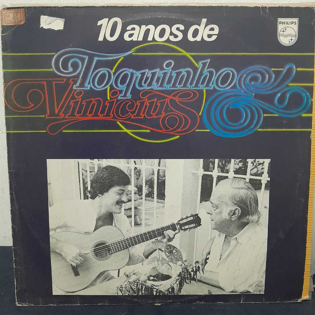 LP TOQUINHO & VINICIUS – 10 ANOS DE 1979 / COLETÂNEA COMEMORATIVA DA PARCERIA HISTÓRICA / REPERTÓRIO COM GRANDES CLÁSSIC