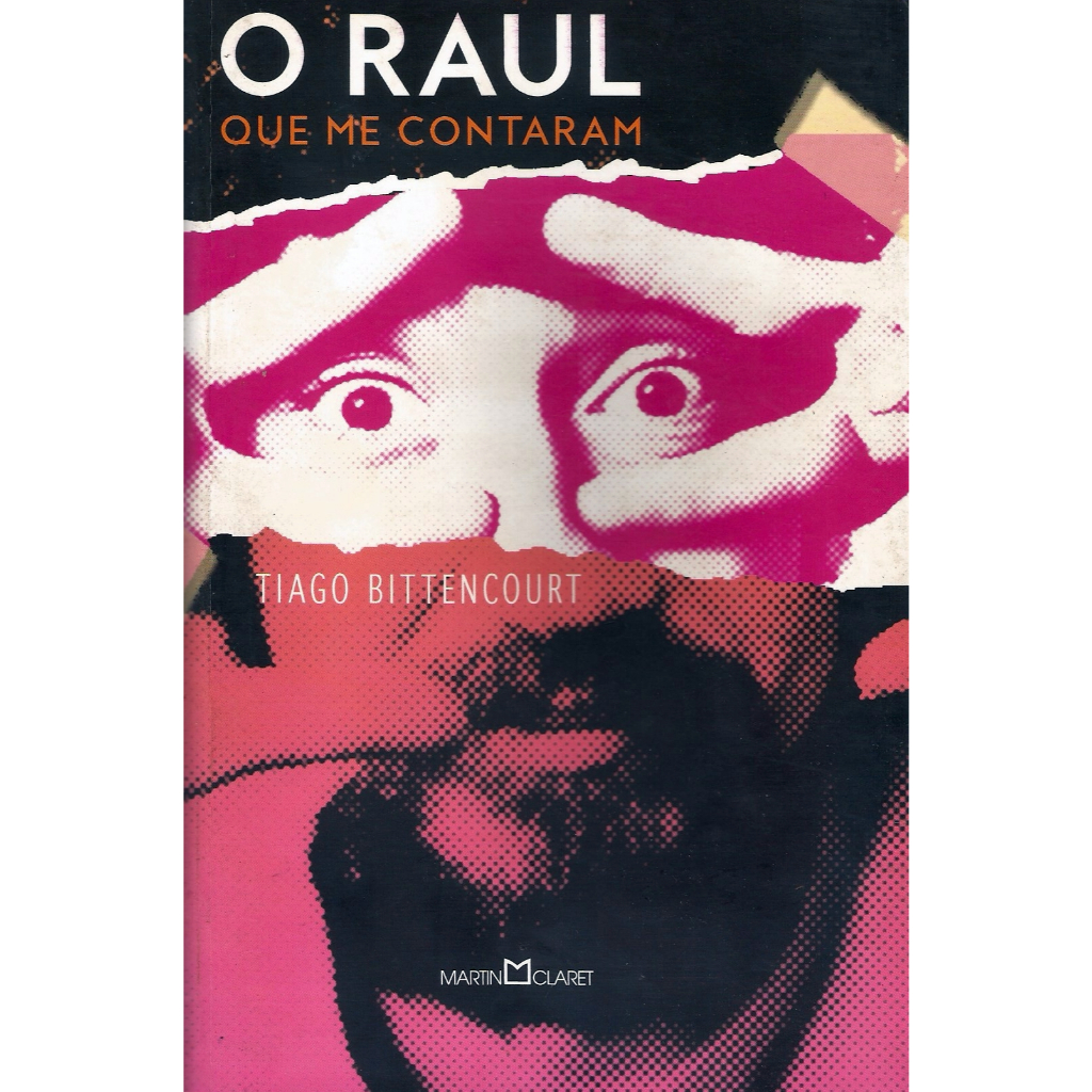Livro O Raul Seixas que Me Contaram Roberto Menescal Vivian Seixas Marcelo Nova Sylvio Passos Jerry Adriani Heloisa