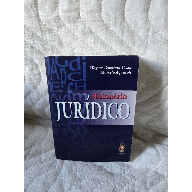 Dicionário Jurídico, de autoria de Wagner Veneziani Costa e outro
