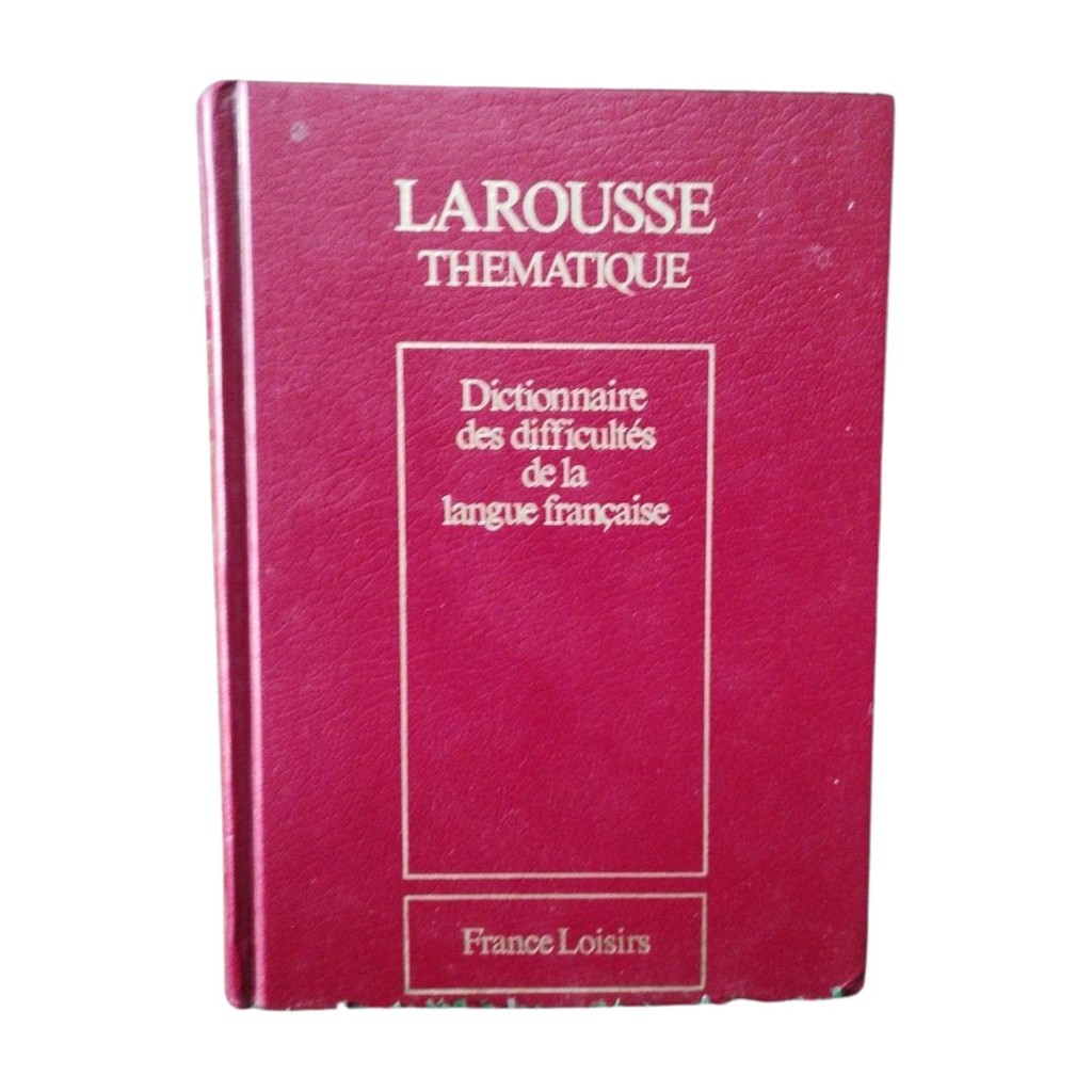 Livro: Larousse Thematique - Dictionnaire des difficultés de la langue française - France Loisirs