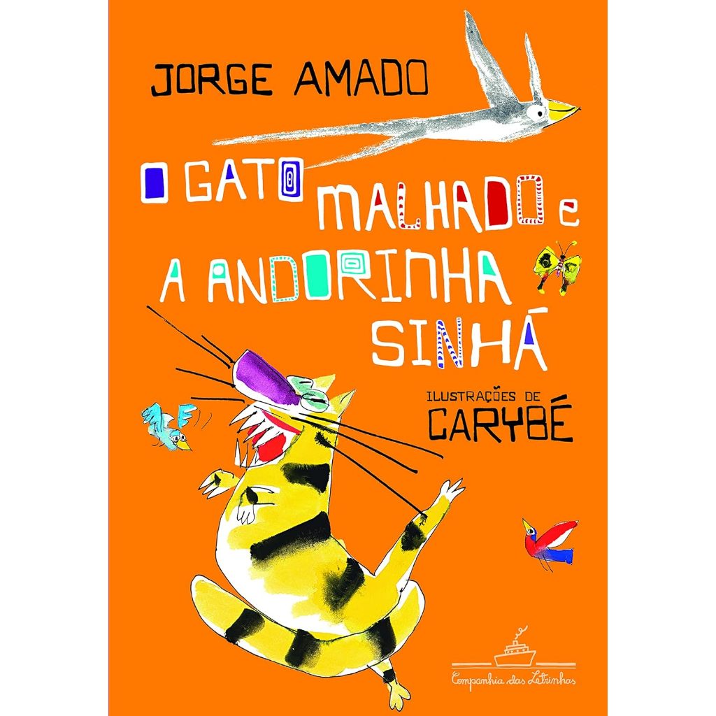 O Gato Malhado e a Andorinha Sinhá - Jorge Amado, Ilustrações de Carybé