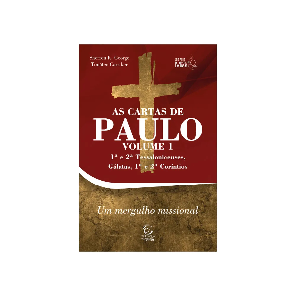 As cartas de Paulo - Vol. 1 - 1ª e 2ª Tessalonicenses, Gálatas, 1ª e 2ª Coríntios  - eBook|  As cartas de Paulo - Vol. 1