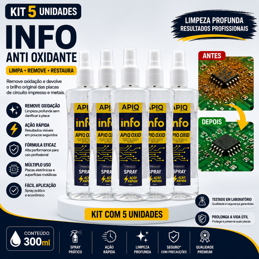 Kit 5 Info Anti Oxidante 300ml Apiq Química Removedor Oxidação Placas Eletrônicas PCI Componentes e Contatos