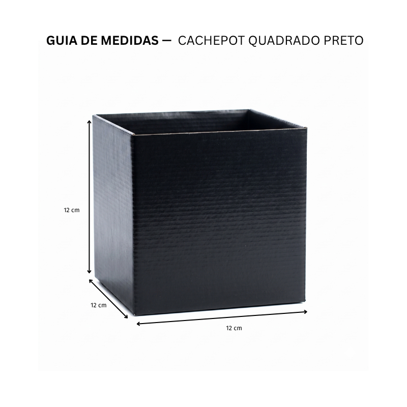 Caixa Quadrada Pequena Para Flores, Cestas e Presentes - Cachepot Quadrado Pote 12 Preto (05 uni.)