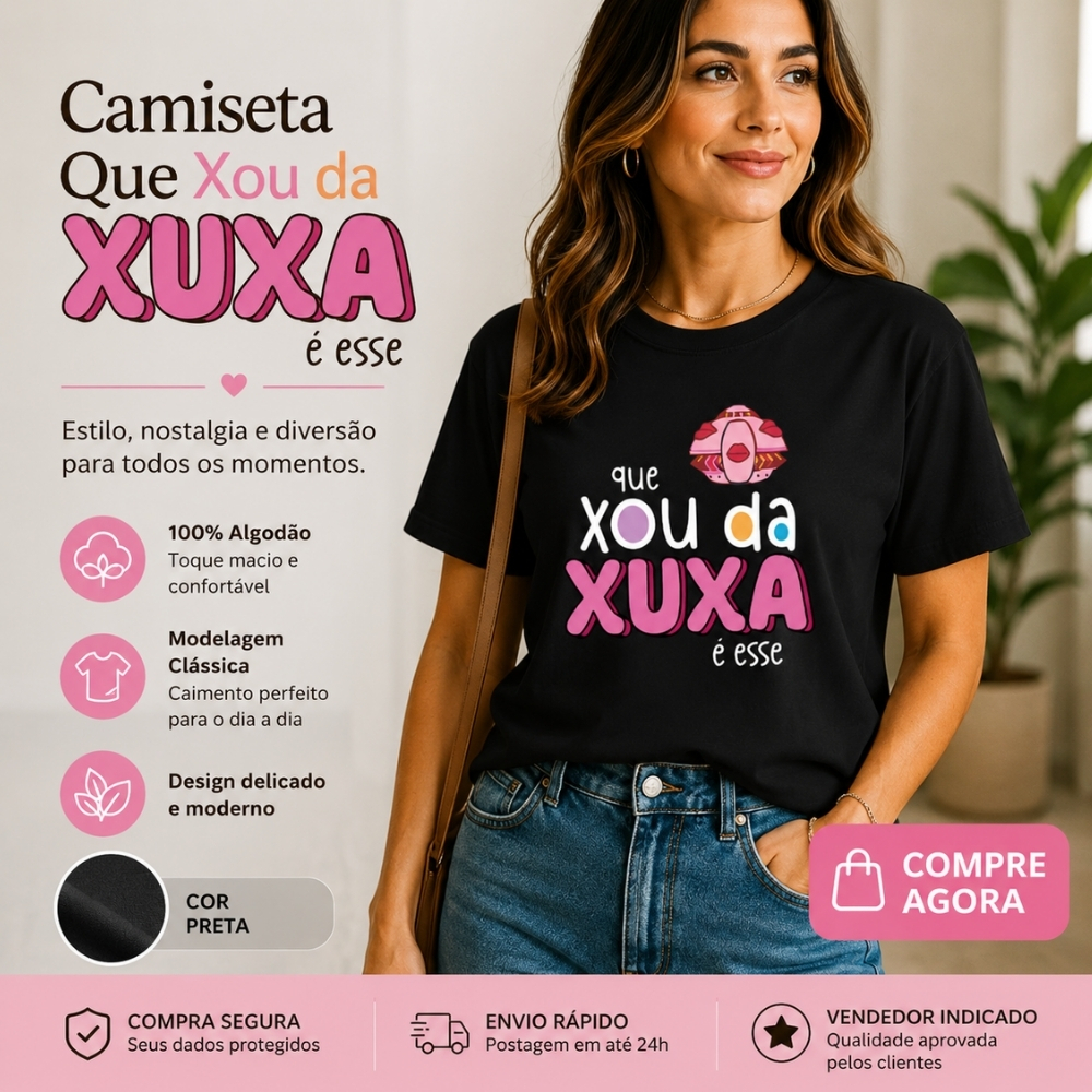 Camiseta Feminina 100% Algodão Camisa Que Xou da Xuxa Meme Estilo Casual Divertido Dia a Dia Premium