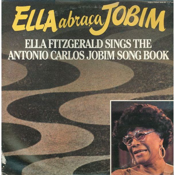 CD - Ella Fitzgerald ‎– Ella Abraça Jobim - Ella Fitzgerald Sings The Antonio Carlos Jobim Song Book